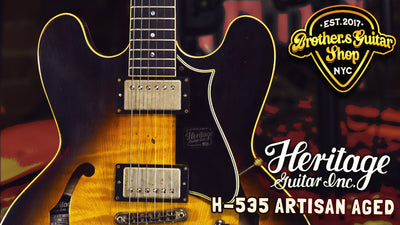 Heritage H535 Relic Guitar | Review 2022 | Brothers Breakdown