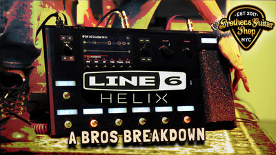 Line 6 Helix Multi-Effects Guitar Pedal | Brothers Break Down
